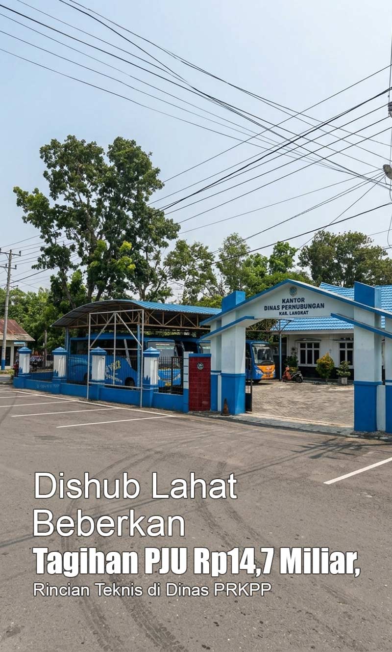 Dishub Lahat Beberkan Tagihan PJU Rp14,7 Miliar, Rincian Teknis di Dinas PRKPP